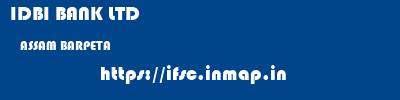 IDBI BANK LTD  ASSAM BARPETA    ifsc code